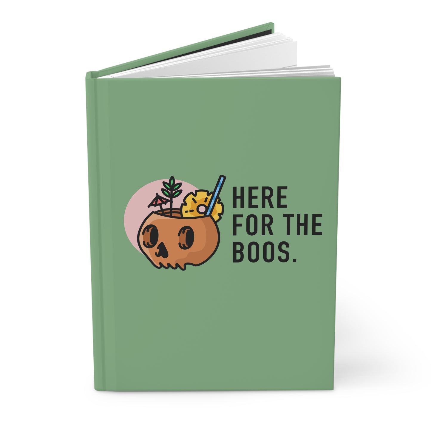 Here for the Boos Hardcover Journal — Cute Halloween Skull Cocktail Notebook