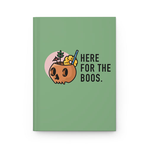 Here for the Boos Hardcover Journal — Cute Halloween Skull Cocktail Notebook