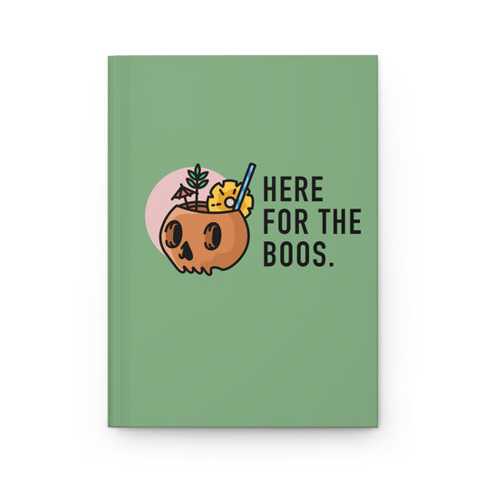 Here for the Boos Hardcover Journal — Cute Halloween Skull Cocktail Notebook